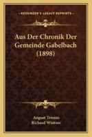 Aus Der Chronik Der Gemeinde Gabelbach (1898)