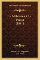 La Metafisica Y La Poesia (1891)