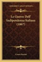 Le Guerre Dell' Indipendenza Italiana (1867)