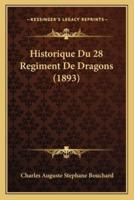 Historique Du 28 Regiment De Dragons (1893)
