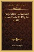 Propheties Concernant Jesus-Christ Et L'Eglise (1819)