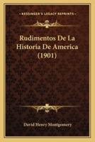 Rudimentos De La Historia De America (1901)