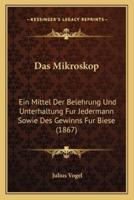 Das Mikroskop