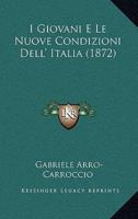 I Giovani E Le Nuove Condizioni Dell' Italia (1872)