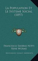 La Population Et Le Systeme Social (1897)