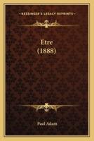 Etre (1888)