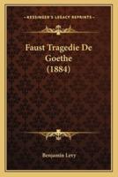 Faust Tragedie De Goethe (1884)