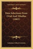 Eton Selections From Ovid And Tibullus (1865)