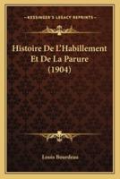 Histoire De L'Habillement Et De La Parure (1904)