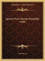 Agrarni Pravo Rimske Republiky (1908)