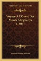 Voyage A L'Ouest Des Monts Alleghanys (1804)