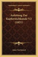 Anleitung Zur Kupferstichkunde V2 (1821)