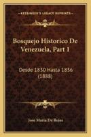 Bosquejo Historico De Venezuela, Part 1