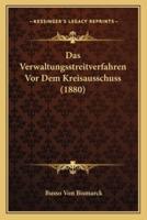 Das Verwaltungsstreitverfahren Vor Dem Kreisausschuss (1880)