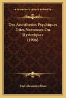 Des Anesthesies Psychiques Dites Nerveuses Ou Hysteriques (1906)