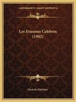Les Evasions Celebres (1902)