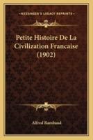 Petite Histoire De La Civilization Francaise (1902)