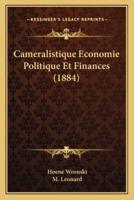 Cameralistique Economie Politique Et Finances (1884)