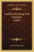 Goethe's Dichtung Und Wahrheit (1894)