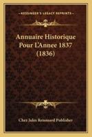 Annuaire Historique Pour L'Annee 1837 (1836)