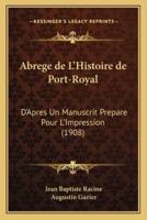 Abrege De L'Histoire De Port-Royal