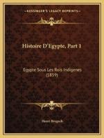 Histoire D'Egypte, Part 1
