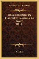 Tableau Historique De L'Instruction Secondaire En France (1841)