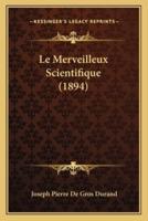 Le Merveilleux Scientifique (1894)