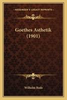 Goethes Asthetik (1901)