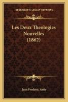 Les Deux Theologies Nouvelles (1862)