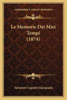 Le Memorie Dei Miei Tempi (1874)