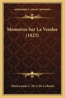 Memoires Sur La Vendee (1823)