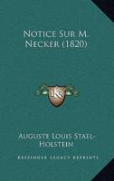 Notice Sur M. Necker (1820)