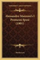 Alessandro Manzoni's I Promessi Sposi (1901)