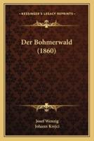 Der Bohmerwald (1860)