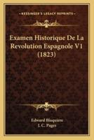 Examen Historique De La Revolution Espagnole V1 (1823)