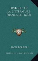 Histoire De La Litterature Francaise (1893)