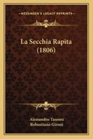 La Secchia Rapita (1806)