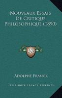 Nouveaux Essais De Critique Philosophique (1890)