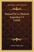 Manual De La Historia Argentina V1 (1920)