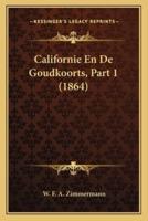 Californie En De Goudkoorts, Part 1 (1864)