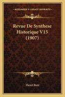 Revue De Synthese Historique V15 (1907)