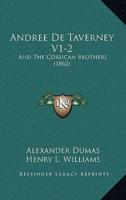 Andree De Taverney V1-2