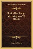 Recits Des Temps Merovingiens V2 (1840)