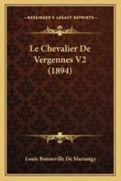 Le Chevalier De Vergennes V2 (1894)