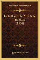 Le Lettere E Le Arti Belle In Italia (1864)