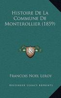 Histoire De La Commune De Monterollier (1859)