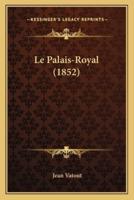 Le Palais-Royal (1852)