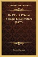 De L'Est A L'Ouest Voyages Et Litterature (1867)