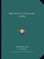 Histoire Du 11 Cuirassiers (1889)